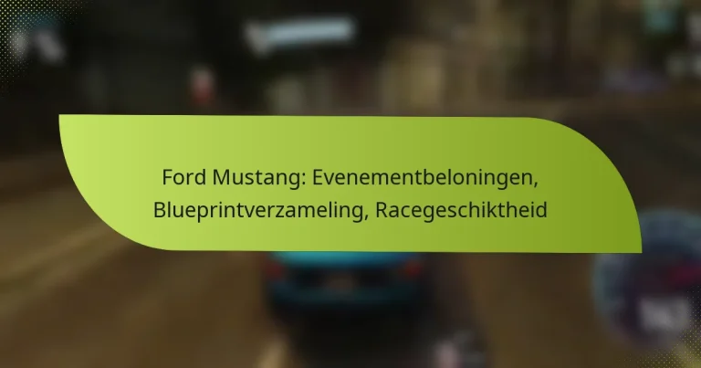 Ford Mustang: Evenementbeloningen, Blueprintverzameling, Racegeschiktheid